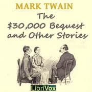 The $30,000 Bequest and Other Stories by Mark Twain — audiobook cover art