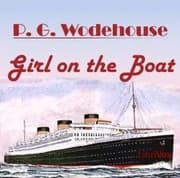 The Girl on the Boat by P.G. Wodehouse — audiobook cover art