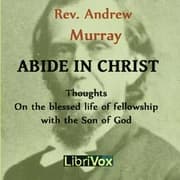 Abide in Christ by Andrew Murray — audiobook cover art