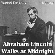 Abraham Lincoln Walks at Midnight by Vachel Lindsay — audiobook cover art