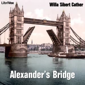 Alexander's Bridge by Willa Cather — audiobook cover art