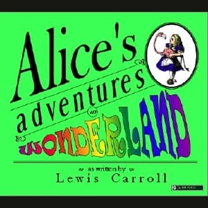 Alice's Adventures in Wonderland by Lewis Carroll — audiobook cover art