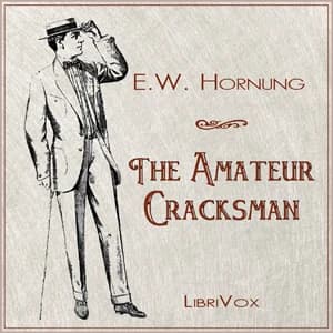 Amateur Cracksman by E. W. Hornung — audiobook cover art