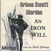 An Iron Will by Orison Swett Marden — audiobook cover art