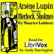 Arsène Lupin versus Herlock Sholmes by Maurice Leblanc — audiobook cover art