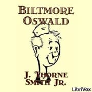 Biltmore Oswald by J. Thorne Smith, Jr. — audiobook cover art