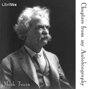 Chapters from my Autobiography by Mark Twain — audiobook cover art