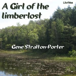 Girl of the Limberlost by Gene Stratton-Porter — audiobook cover art