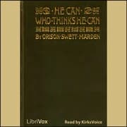 He Can Who Thinks He Can by Orison Swett Marden — audiobook cover art