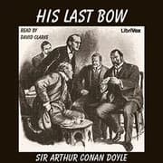 His Last Bow by Sir Arthur Conan Doyle — audiobook cover art