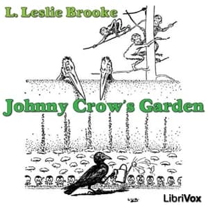 Johnny Crow's Garden by L. Leslie Brooke — audiobook cover art