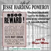 Life of Jesse Harding Pomeroy by E. Luscomb Haskell — audiobook cover art