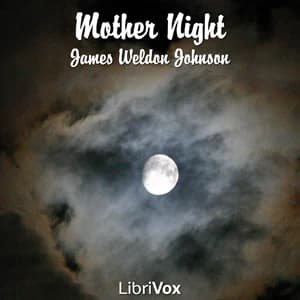 Mother Night by James Weldon Johnson — audiobook cover art