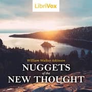 Nuggets of the New Thought by William Walker Atkinson — audiobook cover art