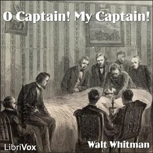 O Captain! My Captain! by Walt Whitman — audiobook cover art