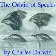 On the Origin of Species by Means of Natural Selection by Charles Darwin — audiobook cover art