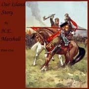 Our Island Story, Part 1 by Henrietta Elizabeth Marshall — audiobook cover art