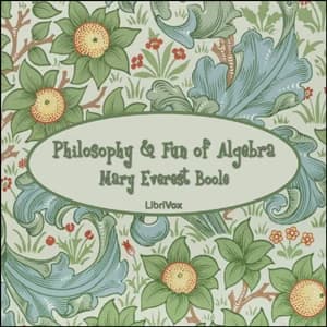 Philosophy and Fun of Algebra by Mary Everest Boole — audiobook cover art