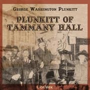 Plunkitt of Tammany Hall by George Washington Plunkitt — audiobook cover art