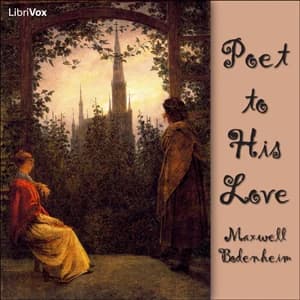Poet To His Love by Maxwell Bodenheim — audiobook cover art