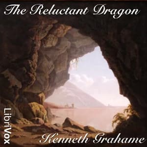 Reluctant Dragon by Kenneth Grahame — audiobook cover art