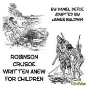 Robinson Crusoe Written Anew for Children by James Baldwin — audiobook cover art