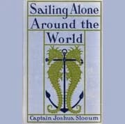 Sailing Alone Around the World by Joshua Slocum — audiobook cover art