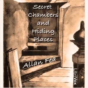 Secret Chambers and Hiding Places by Allan Fea — audiobook cover art