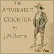 The Admirable Crichton by J. M. Barrie — audiobook cover art