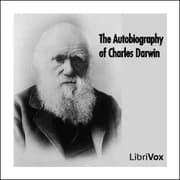 The Autobiography of Charles Darwin by Charles Darwin — audiobook cover art