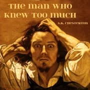 The Man Who Knew Too Much by G. K. Chesterton — audiobook cover art