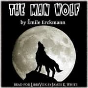 The Man-Wolf by Émile Erckmann; Alexandre Chatrian — audiobook cover art