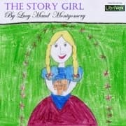 The Story Girl by Lucy Maud Montgomery — audiobook cover art