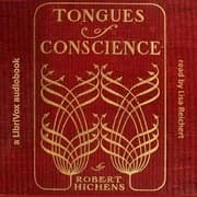 Tongues of Conscience by Robert Smythe Hichens — audiobook cover art